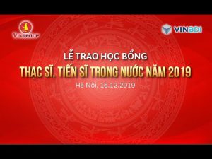 Lễ trao học bổng Thạc sĩ, Tiến sĩ trong nước năm 2019 – Quỹ Đổi mới sáng tạo, VinBDI