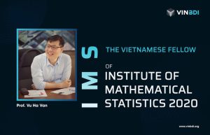 Giáo sư Vũ Hà Văn được Hiệp hội Toán thống kê thế giới bầu chọn là Hội viên danh dự năm 2020