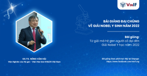 Bài giảng đại chúng về giải Nobel Y Sinh năm 2022