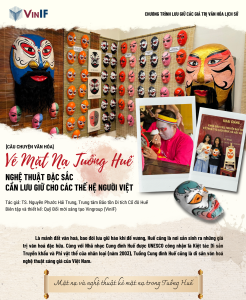 Vẽ mặt nạ tuồng Huế: Nghệ thuật đặc sắc cần lưu giữ cho các thế hệ người Việt